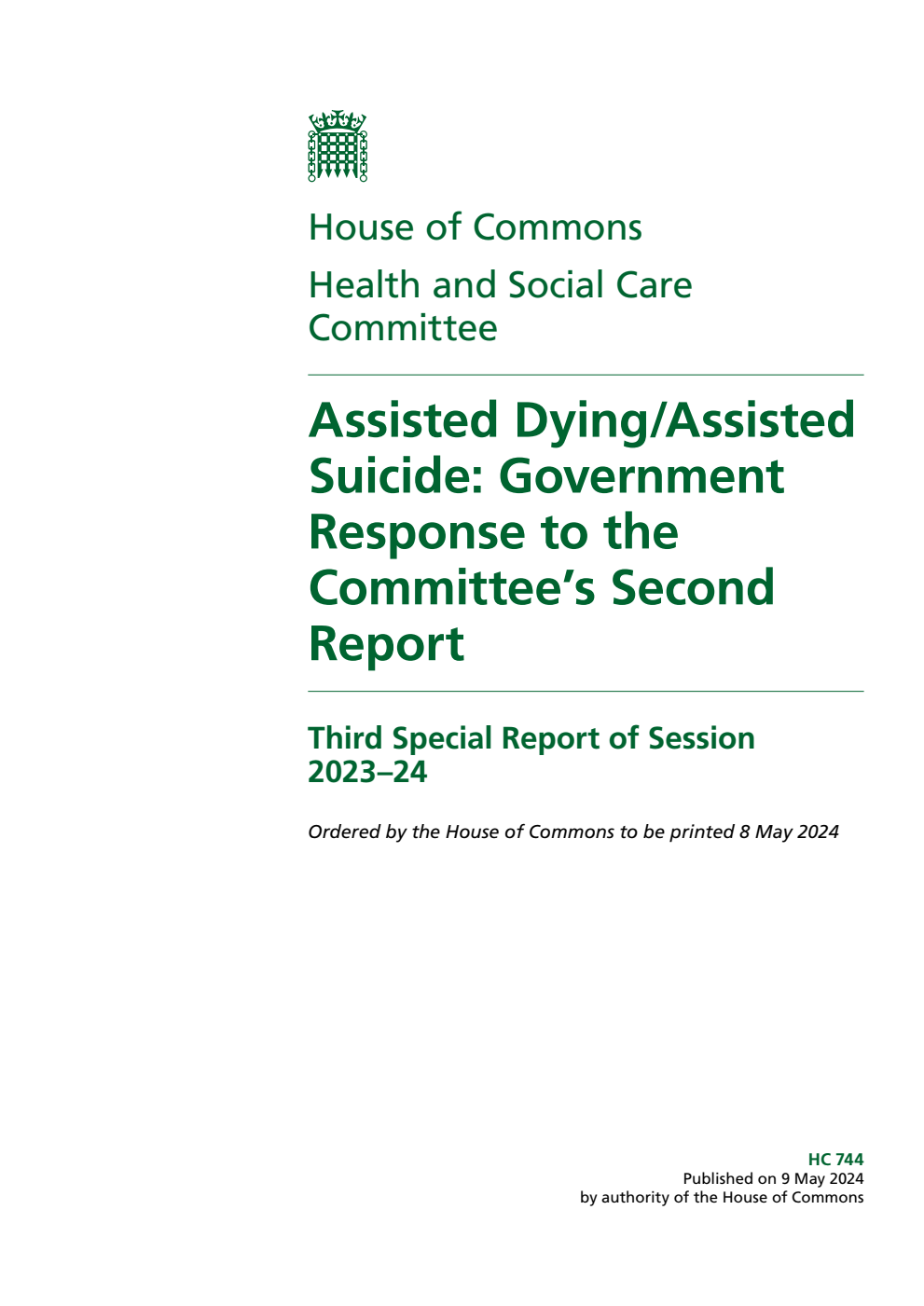 Health and Social Care Committee 3rd Special Report. Assisted Dying/Assisted Suicide: Government Response to the Committee’s Second Report
