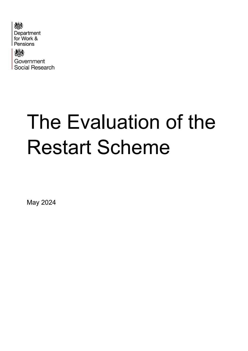 Research Report 1052 The Evaluation of the Restart Scheme