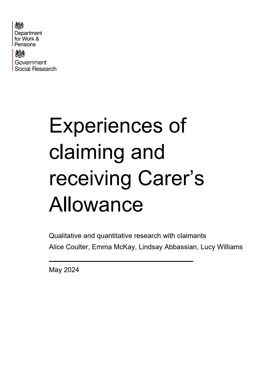 Research Report 1064 Experiences of claiming and receiving Carer’s Allowance. Qualitative and quantitative research with claimants