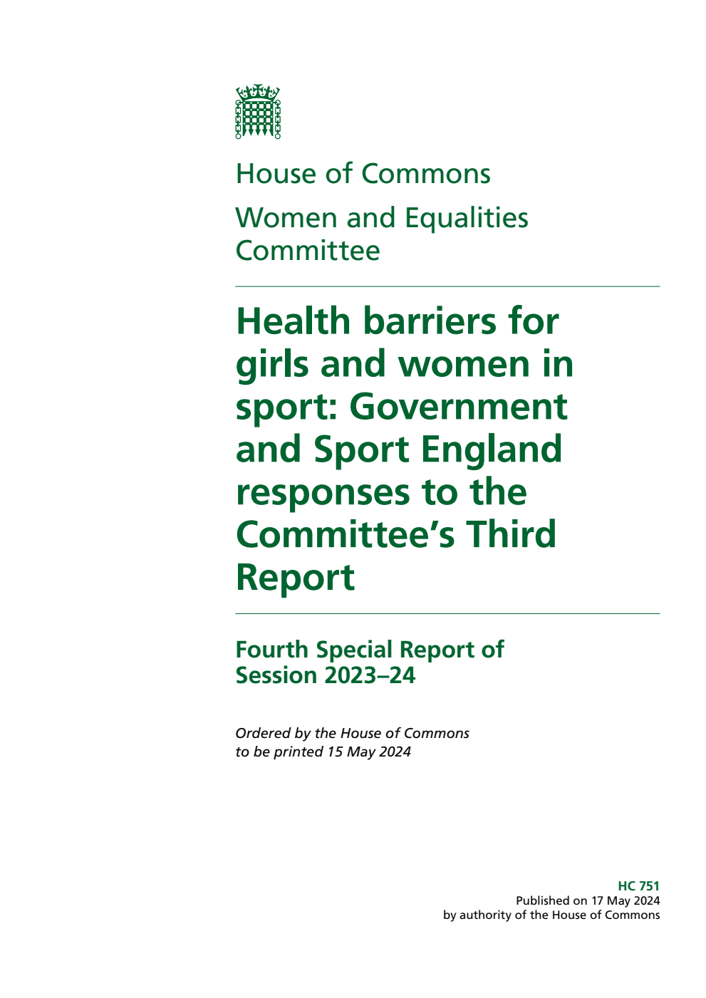 Women and Equalities Committee 4th Special Report. Health barriers for girls and women in sport: Government and Sport England responses to the Committee’s Third Report