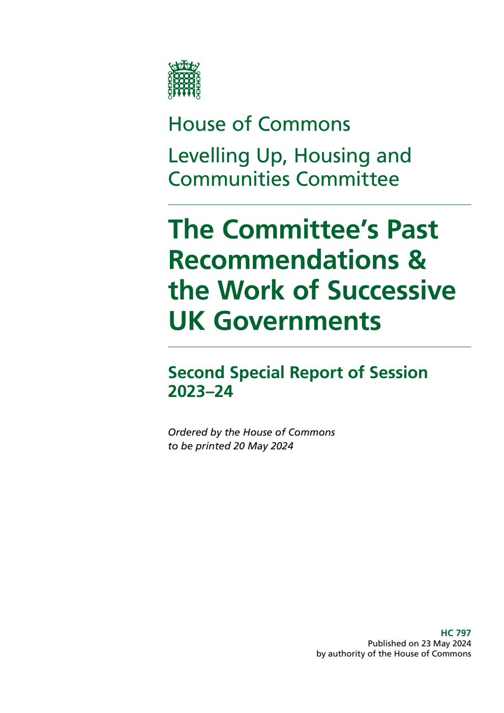 Levelling Up, Housing and Communities Committee 2nd Special Report. The Committee’s Past Recommendations & the Work of Successive UK Governments