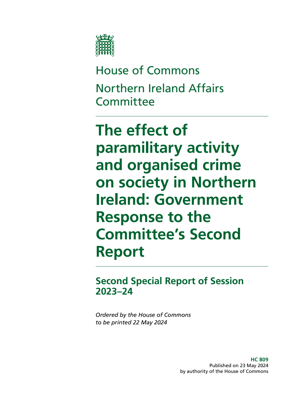 Northern Ireland Affairs Committee 2nd Special Report. The effect of paramilitary activity and organised crime on society in Northern Ireland: Government Response to the Committee’s Second Report