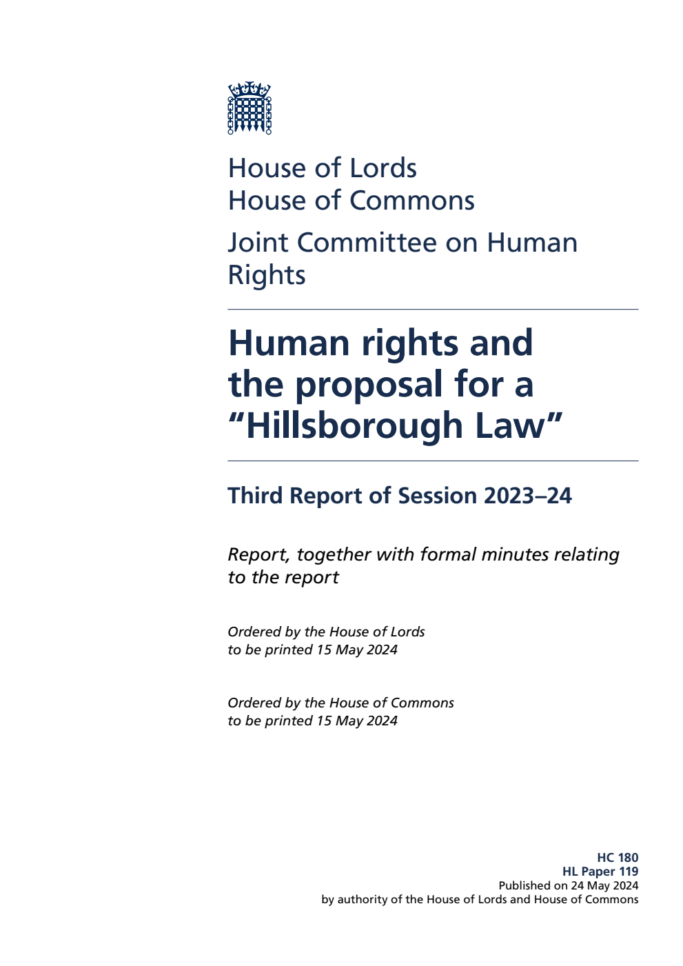 Human Rights Joint Committee 3rd Report. Human rights and the proposal for a “Hillsborough Law” Volume 1. Report