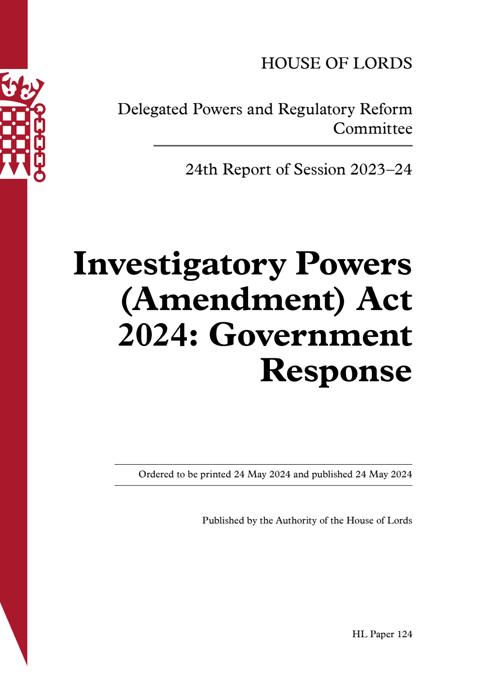 Delegated Powers and Regulatory Reform Committee 24th Report. Investigatory Powers (Amendment) Act 2024: Government Response