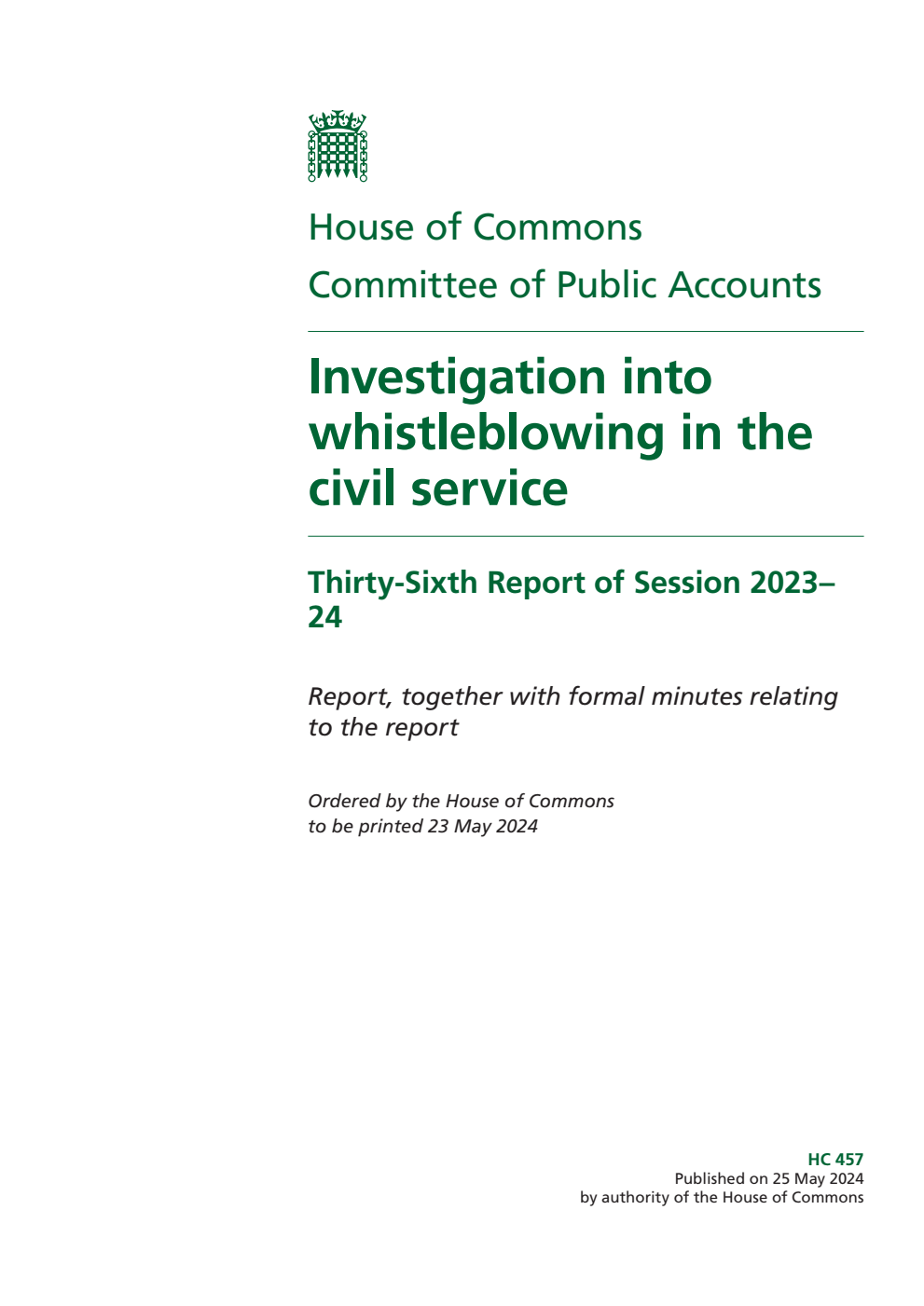 Public Accounts Committee 36th Report. Investigation into whistleblowing in the civil service Volume 1. Report