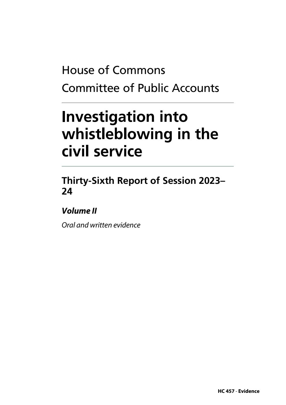 Public Accounts Committee 36th Report. Investigation into whistleblowing in the civil service Volume 2. Oral and written evidence