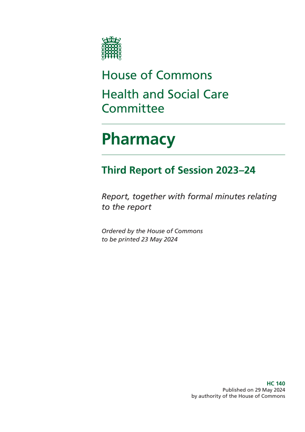 Health and Social Care Committee 3rd Report. Pharmacy Volume 1. Report
