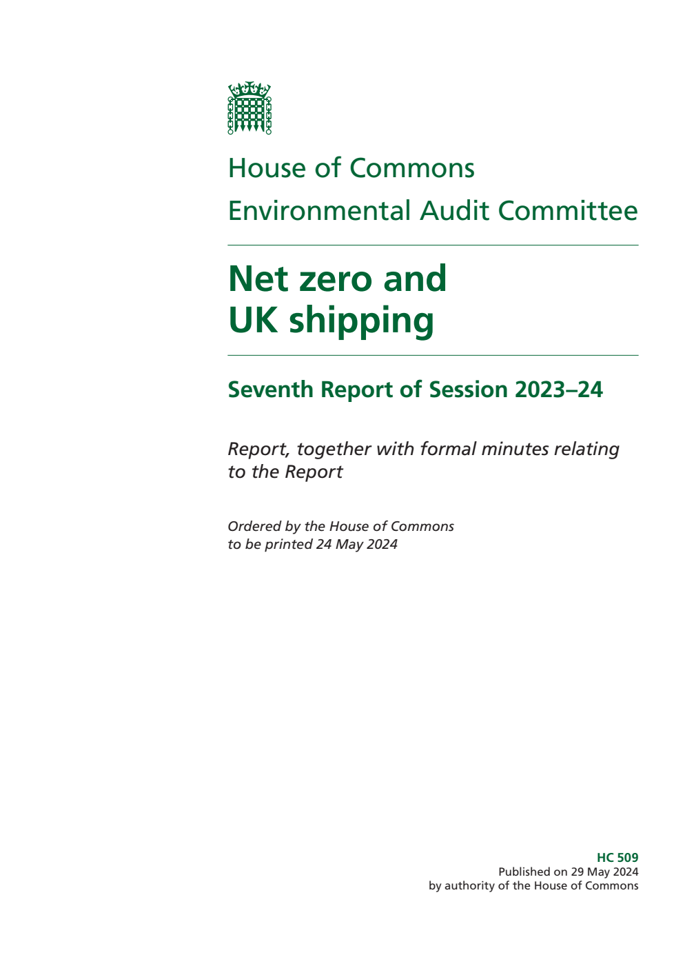 Environmental Audit Committee 7th Report. Net zero and UK shipping Volume 1. Report