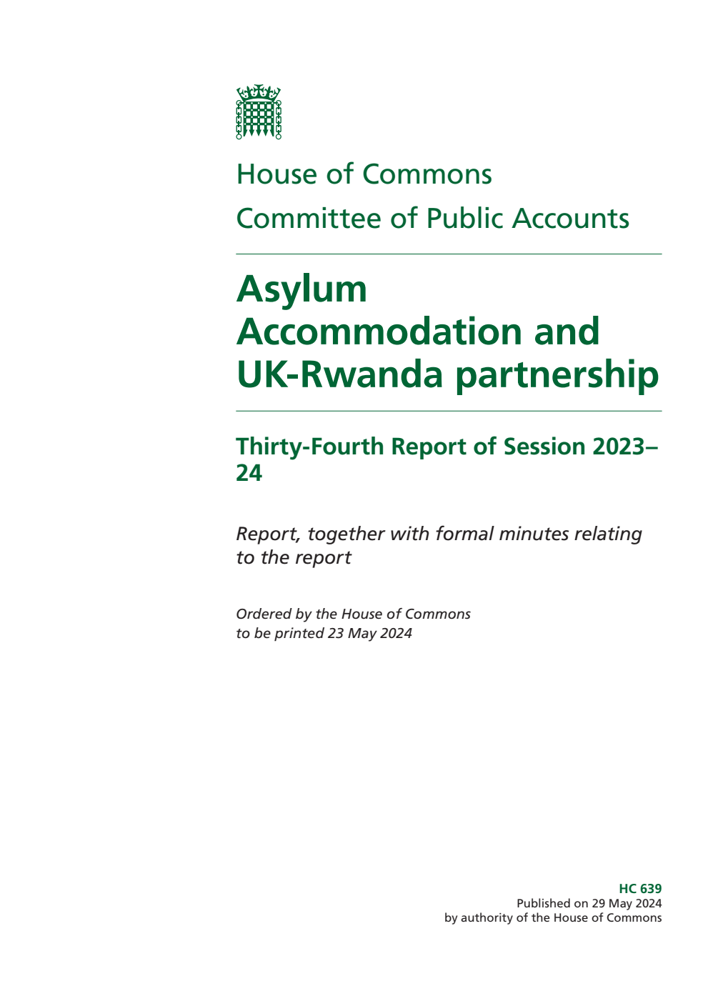 Public Accounts Committee 34th Report. Asylum Accommodation and UK-Rwanda partnership Volume 1. Report