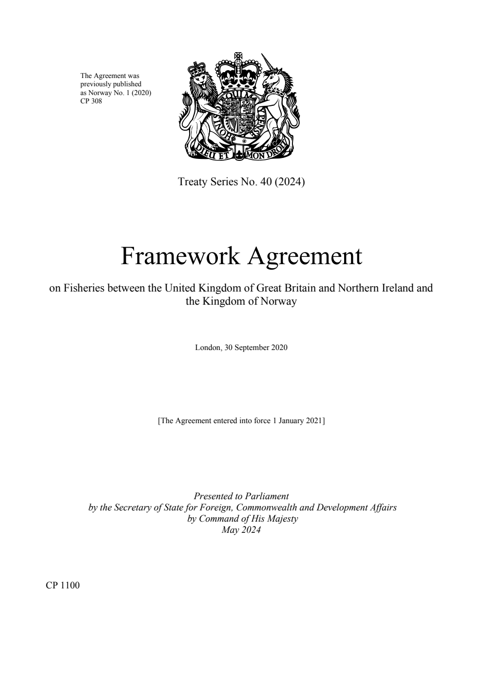 Treaty Series No. 40 (2024) Framework Agreement on Fisheries between the United Kingdom of Great Britain and Northern Ireland and the Kingdom of Norway. London, 30 September 2020