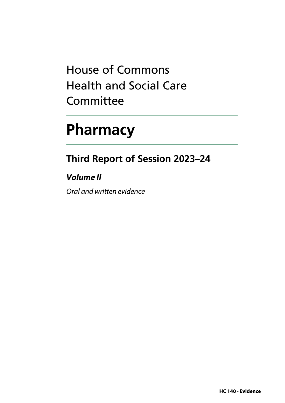 Health and Social Care Committee 3rd Report. Pharmacy Volume 2. Oral and written evidence