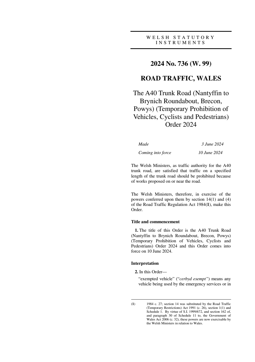The A40 Trunk Road (Nantyffin to Brynich Roundabout, Brecon, Powys) (Temporary Prohibition of Vehicles, Cyclists and Pedestrians) Order 2024 / Gorchymyn Cefnffordd yr A40 (Nant-y-ffin i Gylchfan Brynich, Aberhonddu, Powys) (Gwahardd Cerbydau, Beicwyr a Cherddwyr Dros Dro) 2024