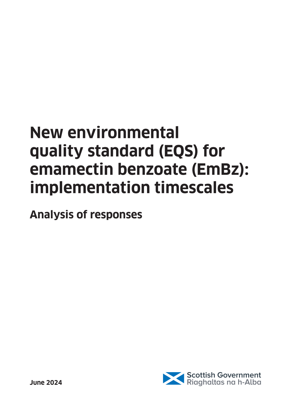 New environmental quality standard (EQS) for emamectin benzoate (EmBz): implementation timescales - Analysis of responses. June 2024