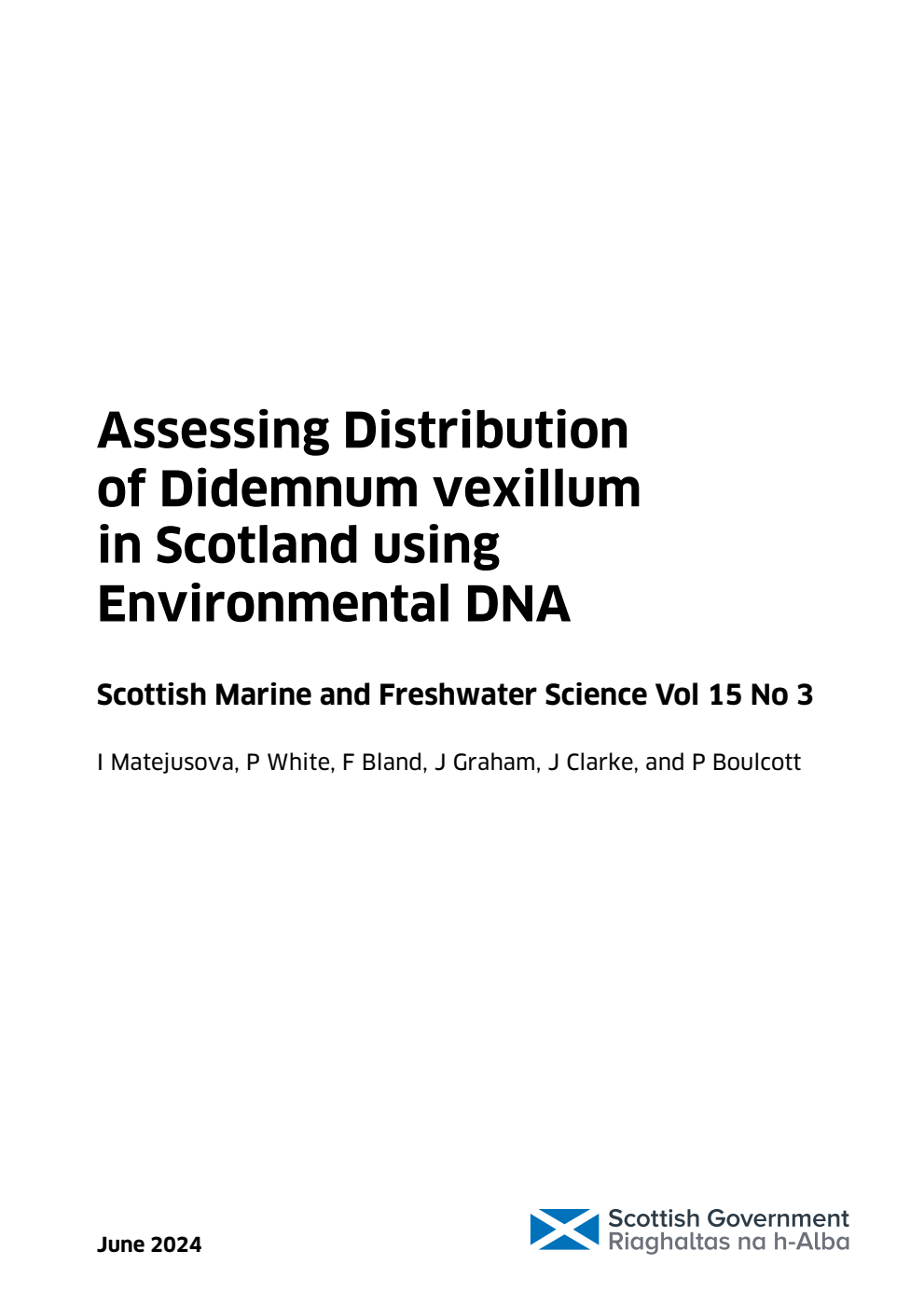 Assessing Distribution of Didemnum vexillum in Scotland using Environmental DNA. Scottish Marine and Freshwater Science Vol 15 No 3. June 2024