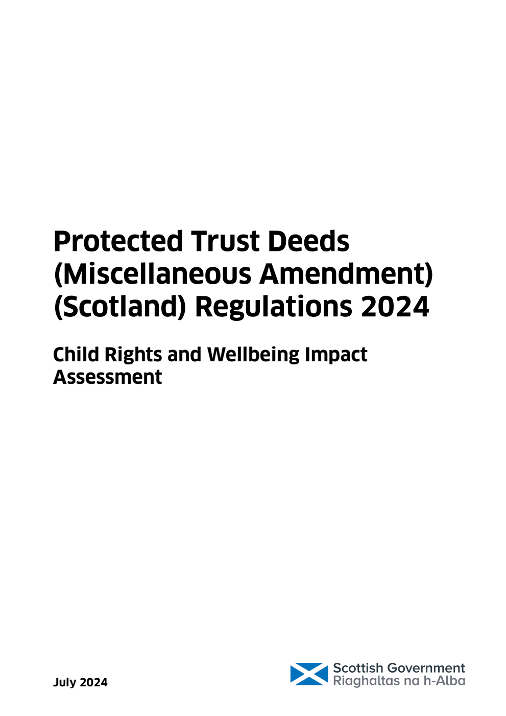Protected Trust Deeds (Miscellaneous Amendment) (Scotland) Regulations 2024 - Child Rights and Wellbeing Impact Assessment. July 2024