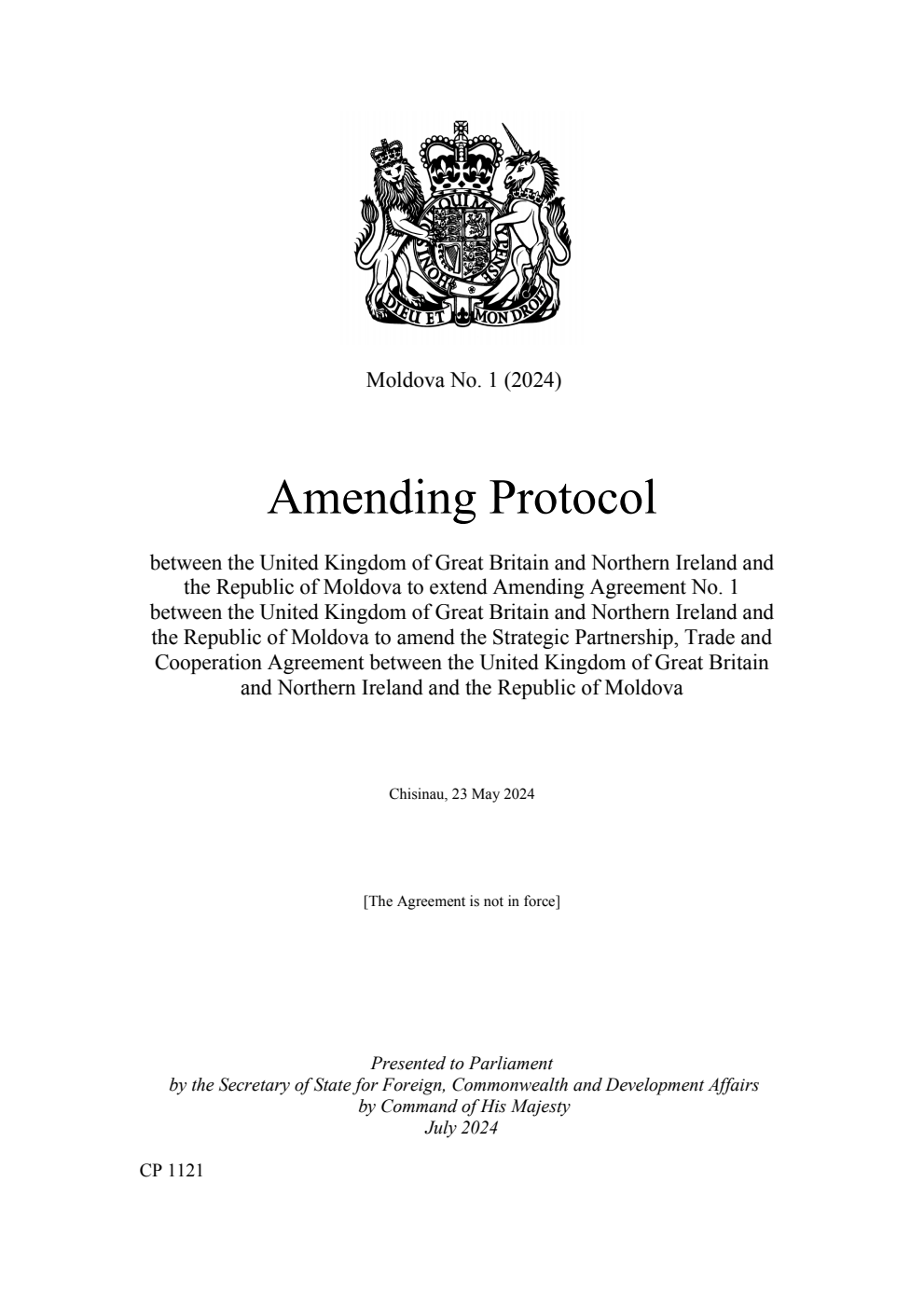 Moldova No. 1 (2024) Amending Protocol between the United Kingdom of Great Britain and Northern Ireland and the Republic of Moldova to extend Amending Agreement No. 1 between the United Kingdom of Great Britain and Northern Ireland and the Republic of Moldova to amend the Strategic Partnership, Trade and Cooperation Agreement between the United Kingdom of Great Britain and Northern Ireland and the Republic of Moldova. Chisinau, 23 May 2024