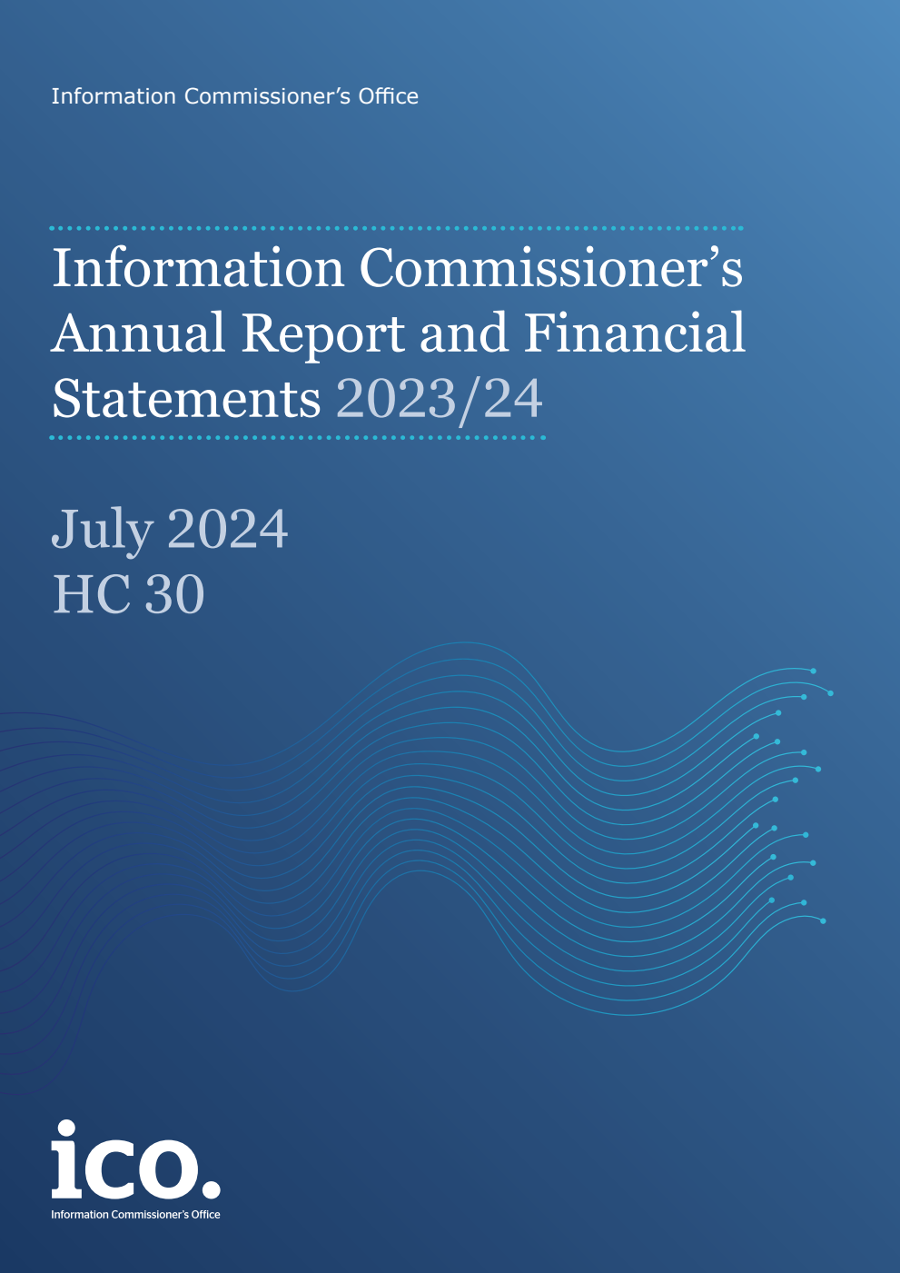 Information Commissioner’s Annual Report and Financial Statements 2023/24 (for the period 1 April 2023 to 31 March 2024)