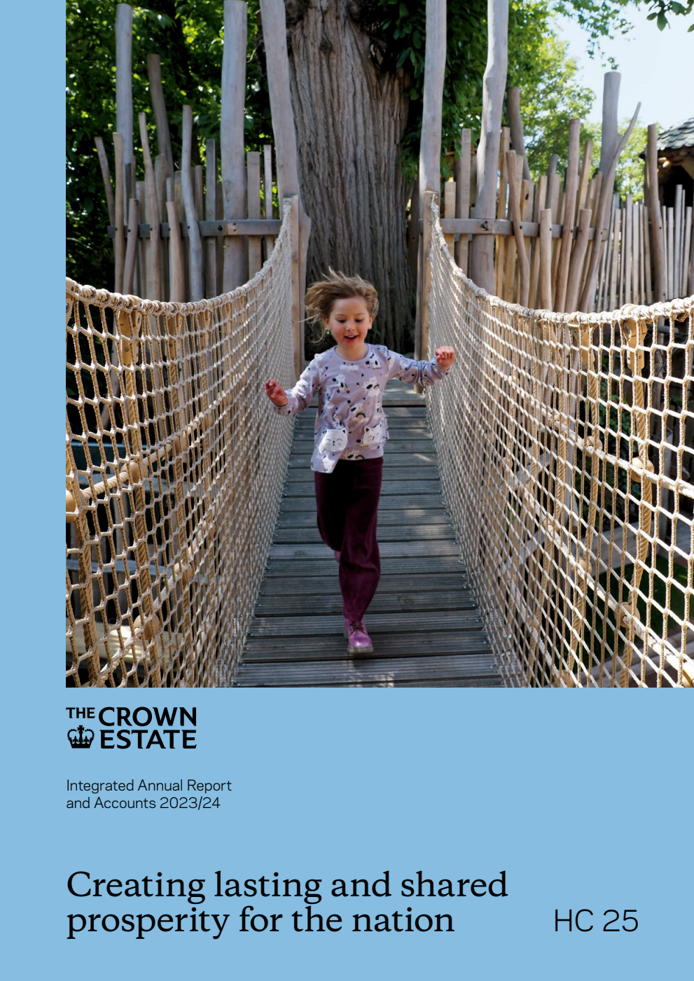 The Crown Estate Integrated Annual Report and Accounts 2023/24 for the period 1 April 2023 to 31 March 2024.  Creating lasting and shared prosperity for the nation