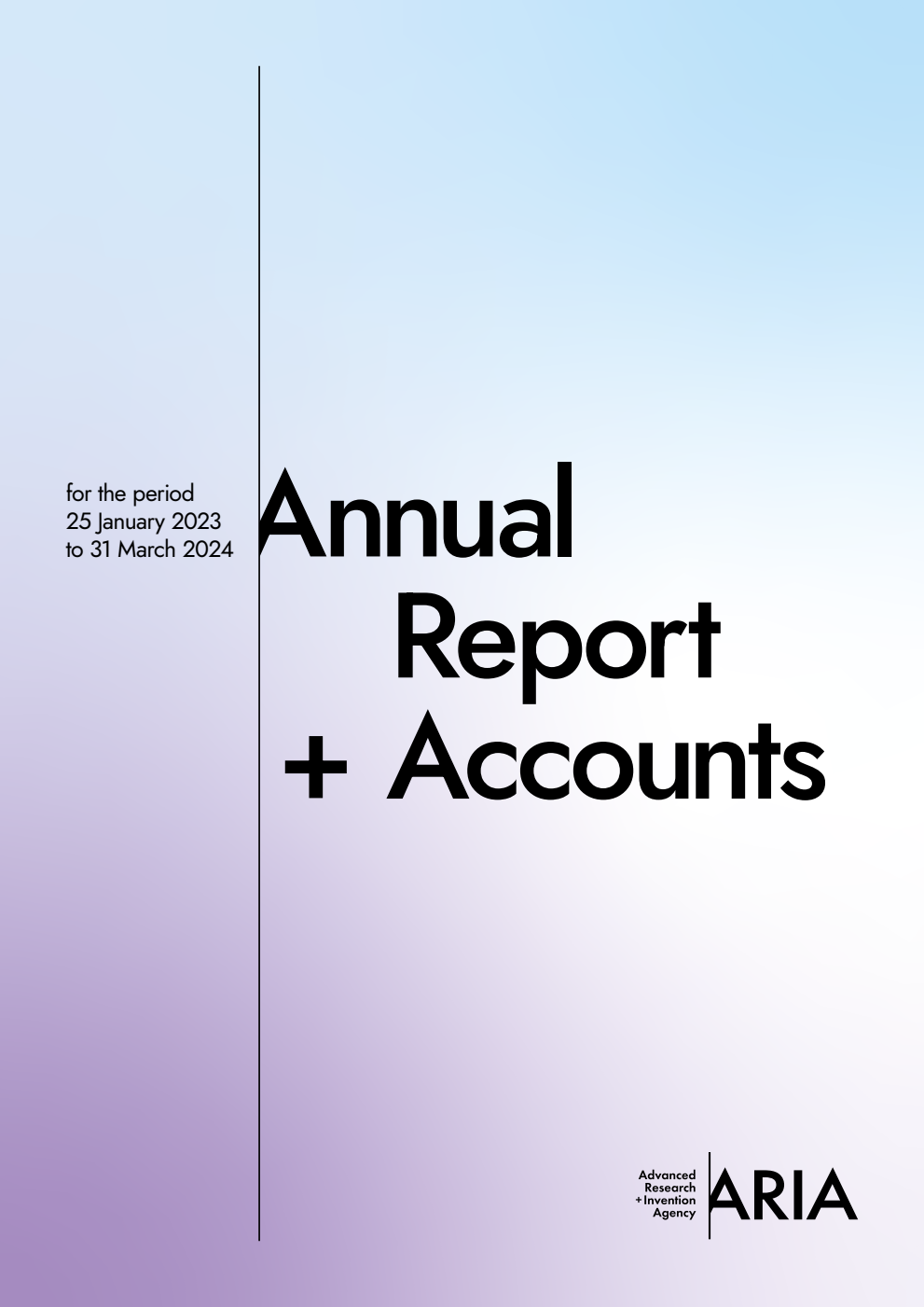 Advanced Research and Invention Agency Annual Report and Accounts 2023-24 for the period from 25 January 2023 to 31 March 2024