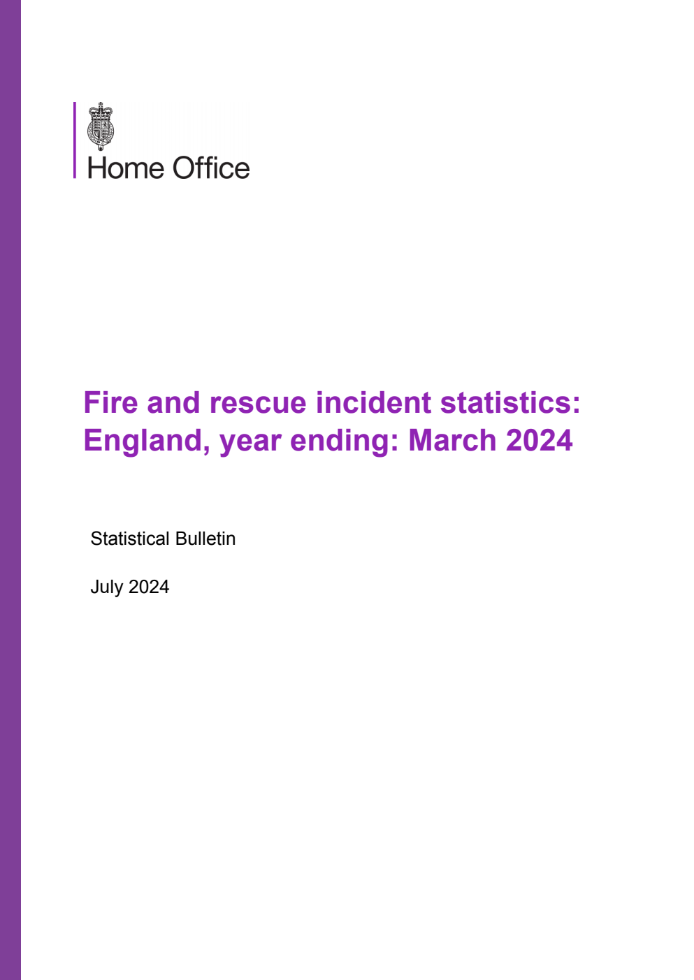 Home Office Statistical Bulletin Fire and rescue incident statistics: England, year ending: March 2024