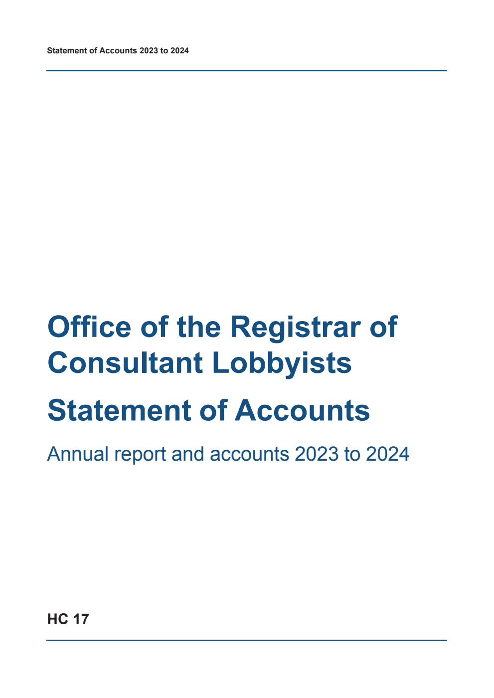Office of the Registrar of Consultant Lobbyists Statement of Accounts Annual report and accounts 2023 to 2024 for the period 1 April 2023 to 31 March 2024