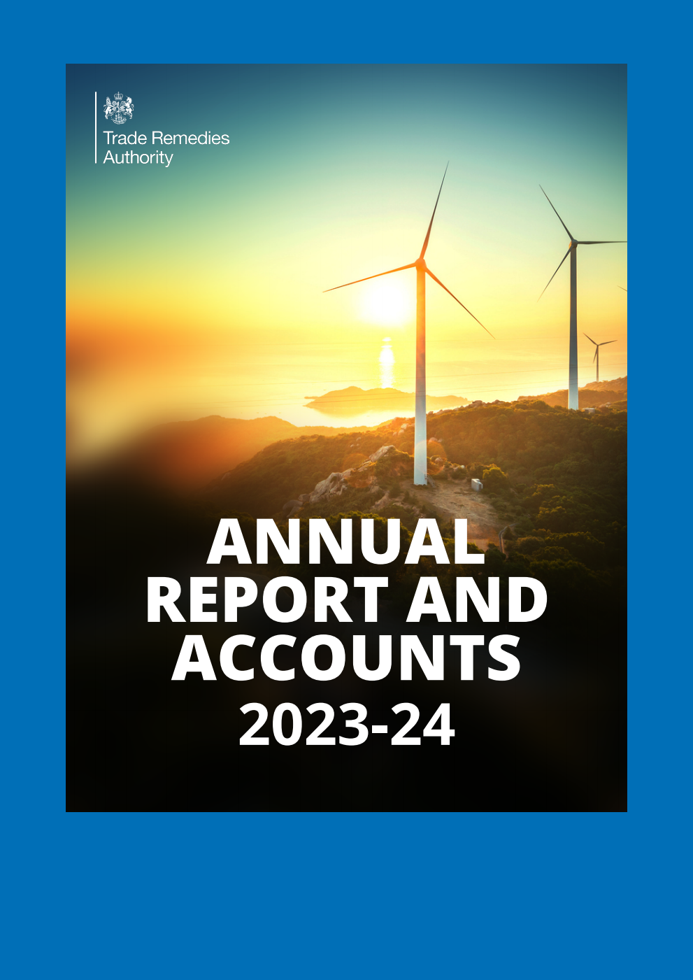 Trade Remedies Authority Annual Report and Accounts 2023-24