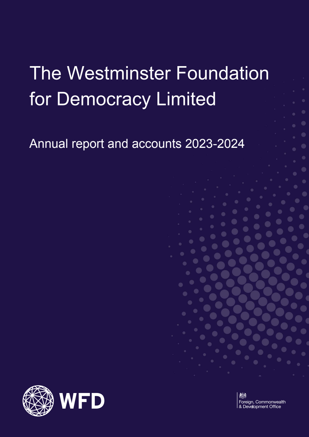 The Westminster Foundation for Democracy Limited Annual Report and Accounts 2023-2024 for the year period 1 April 2023 to 31 March 2024