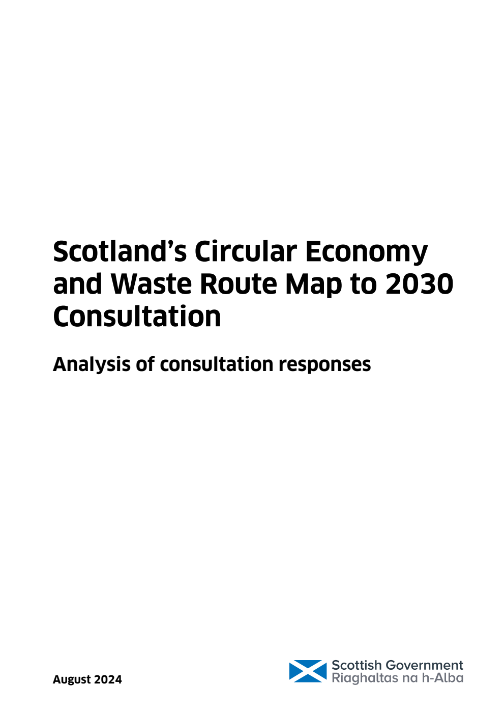 Scotland’s Circular Economy and Waste Route Map to 2030 Consultation Analysis of consultation responses August 2024