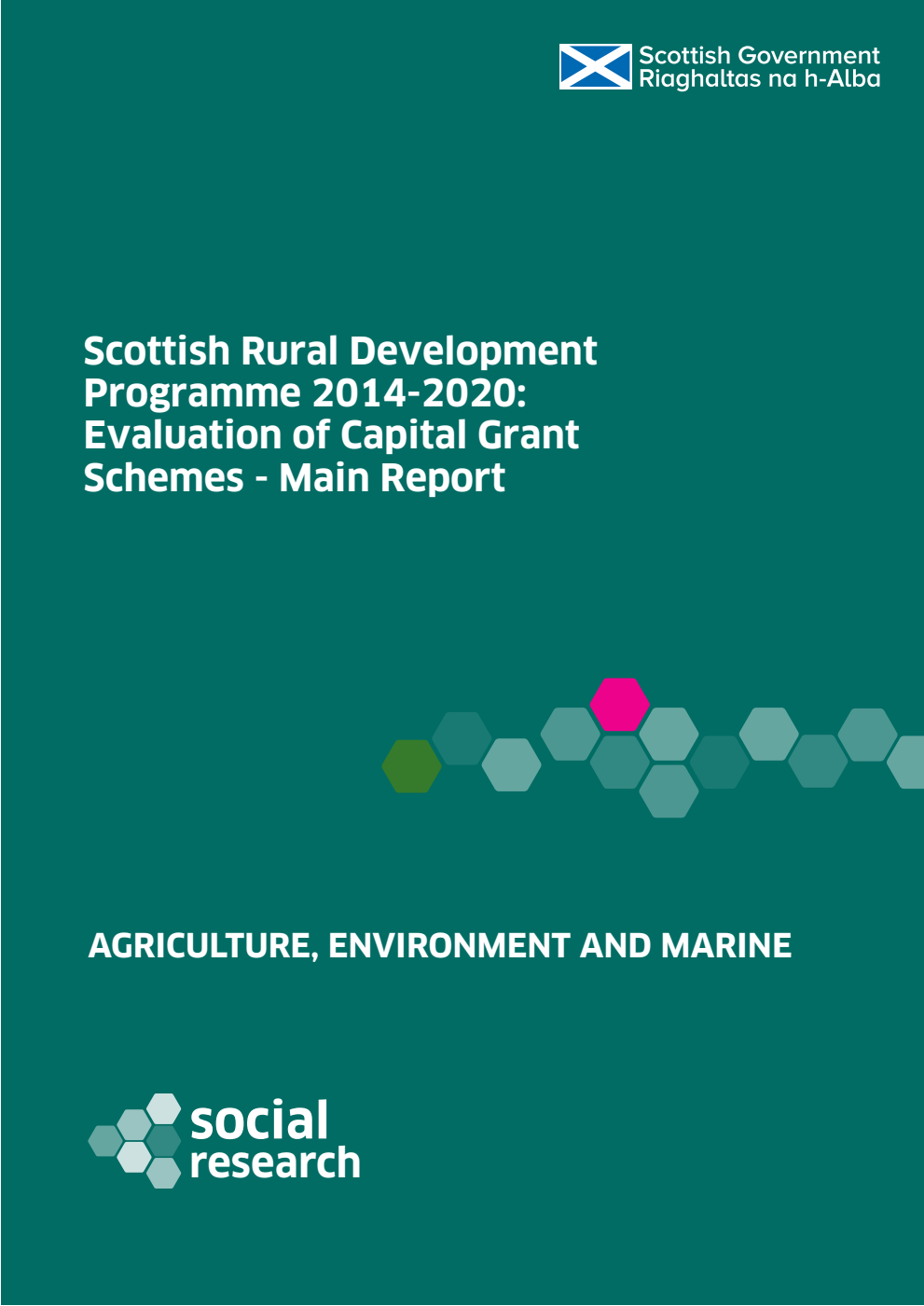 Scottish Rural Development Programme 2014-2020: Evaluation of Capital Grant Schemes - Main Report