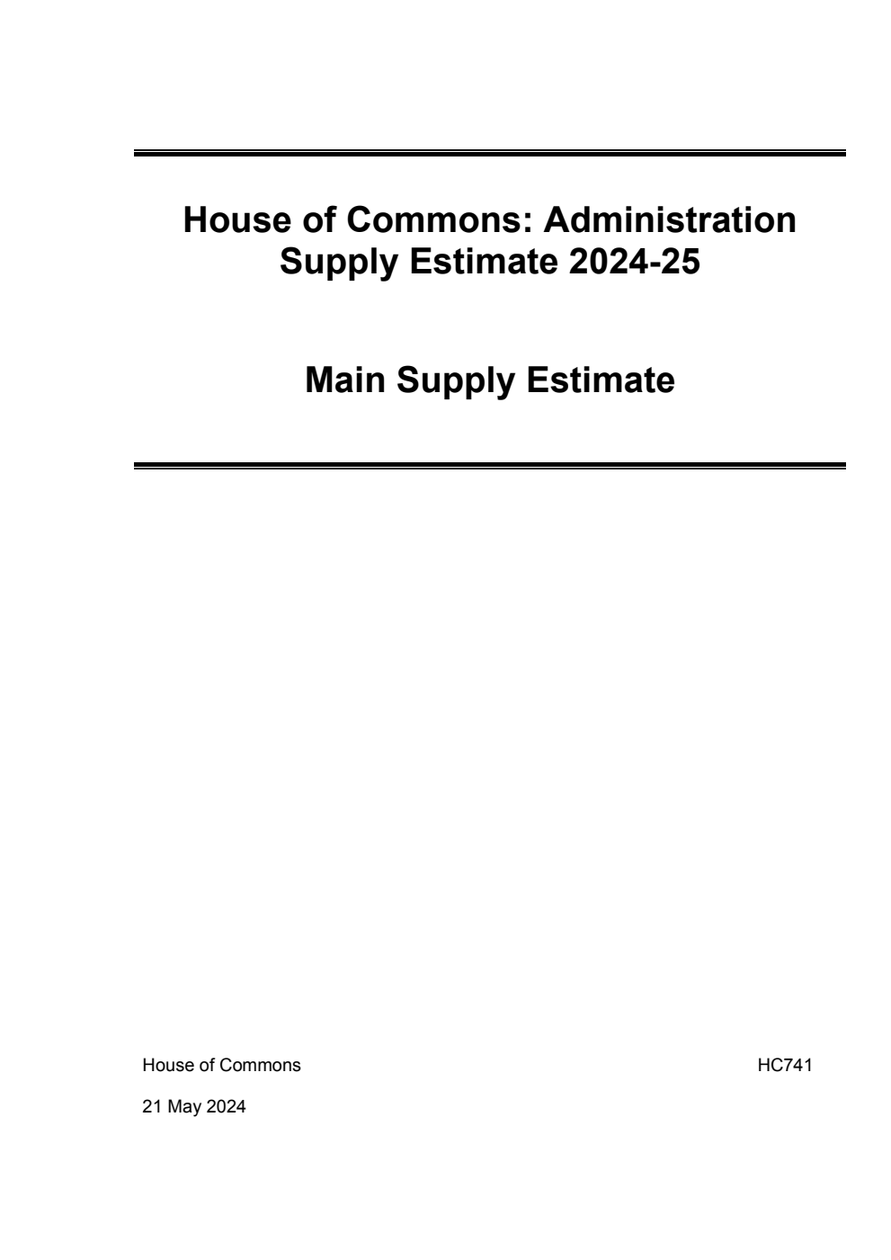 House of Commons: Administration Supply Estimate 2024-25. Main Supply Estimate for the year ending 31 March 2025