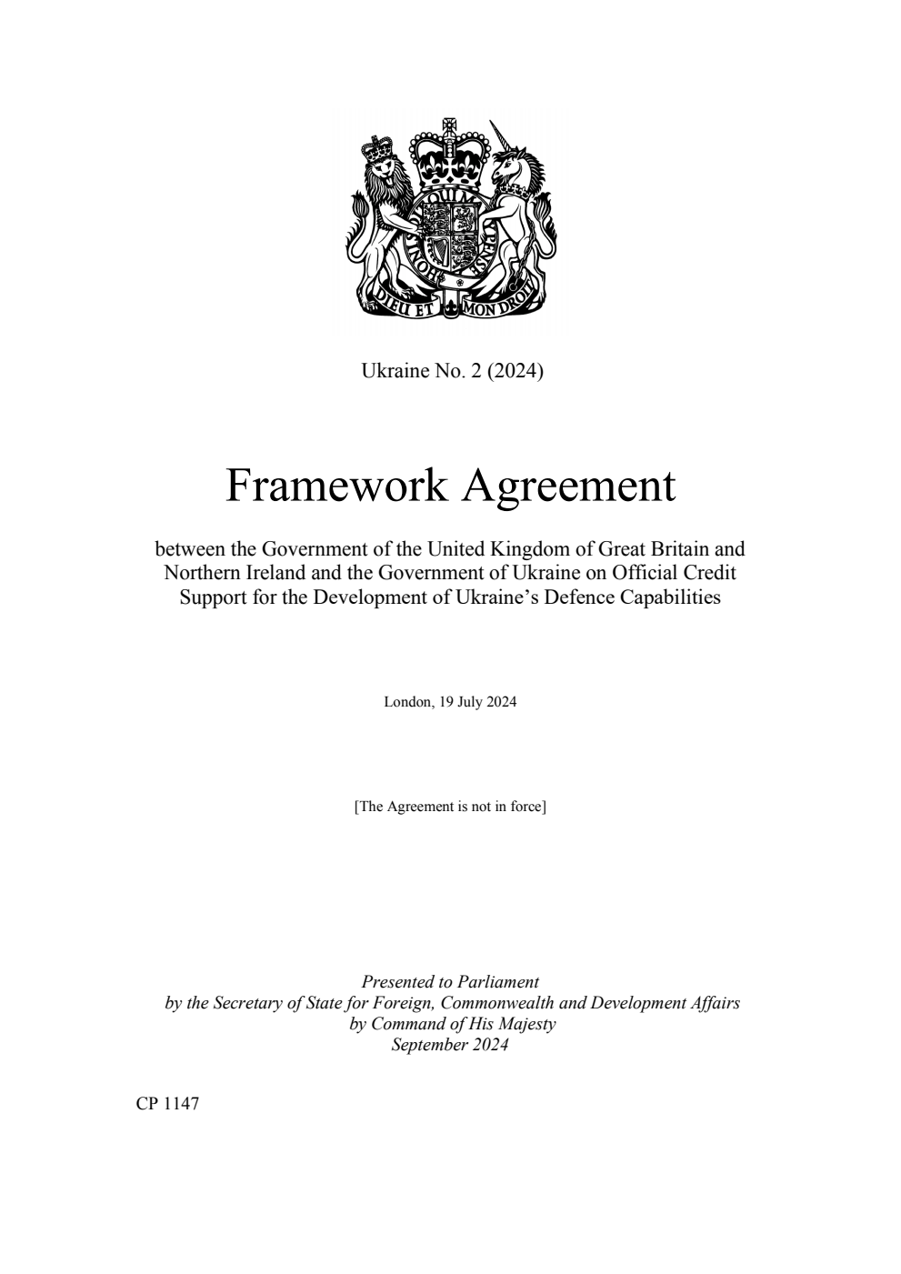Ukraine No. 2 (2024) Framework Agreement between the Government of the United Kingdom of Great Britain and Northern Ireland and the Government of Ukraine on Official Credit Support for the Development of Ukraine’s Defence Capabilities. London, 19 July 2024
