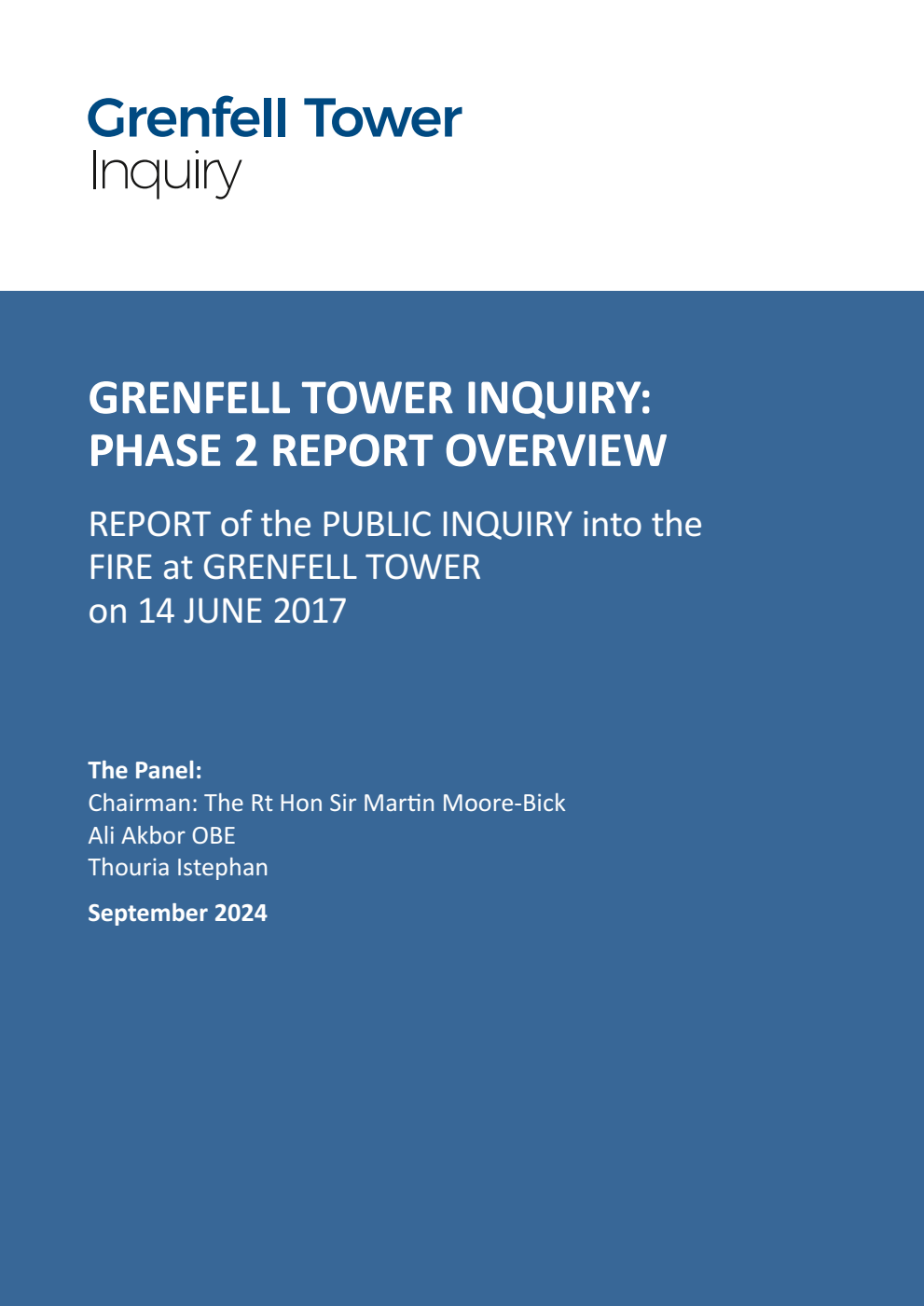 Grenfell Tower Inquiry: Phase 2 Report Overview. Report of the Public Inquiry into the Fire at Grenfell Tower on 14 June 2017 Executive Summary