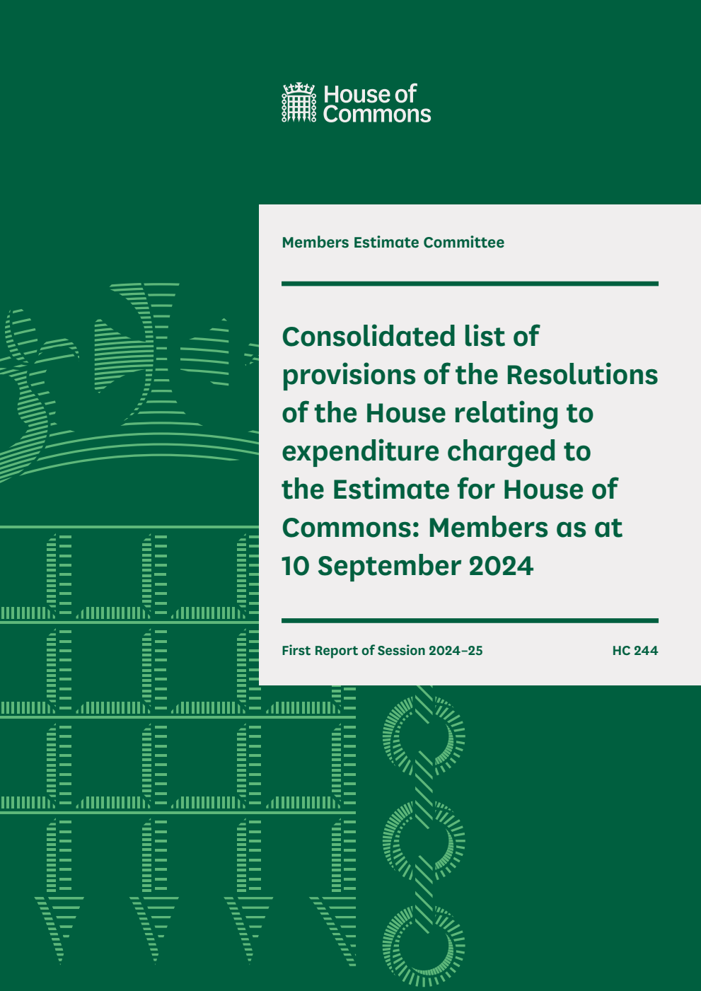 Members Estimate Committee 1st Report. Consolidated list of provisions of the Resolutions of the House relating to expenditure charged to the Estimate for House of Commons: Members as at 10 September 2024