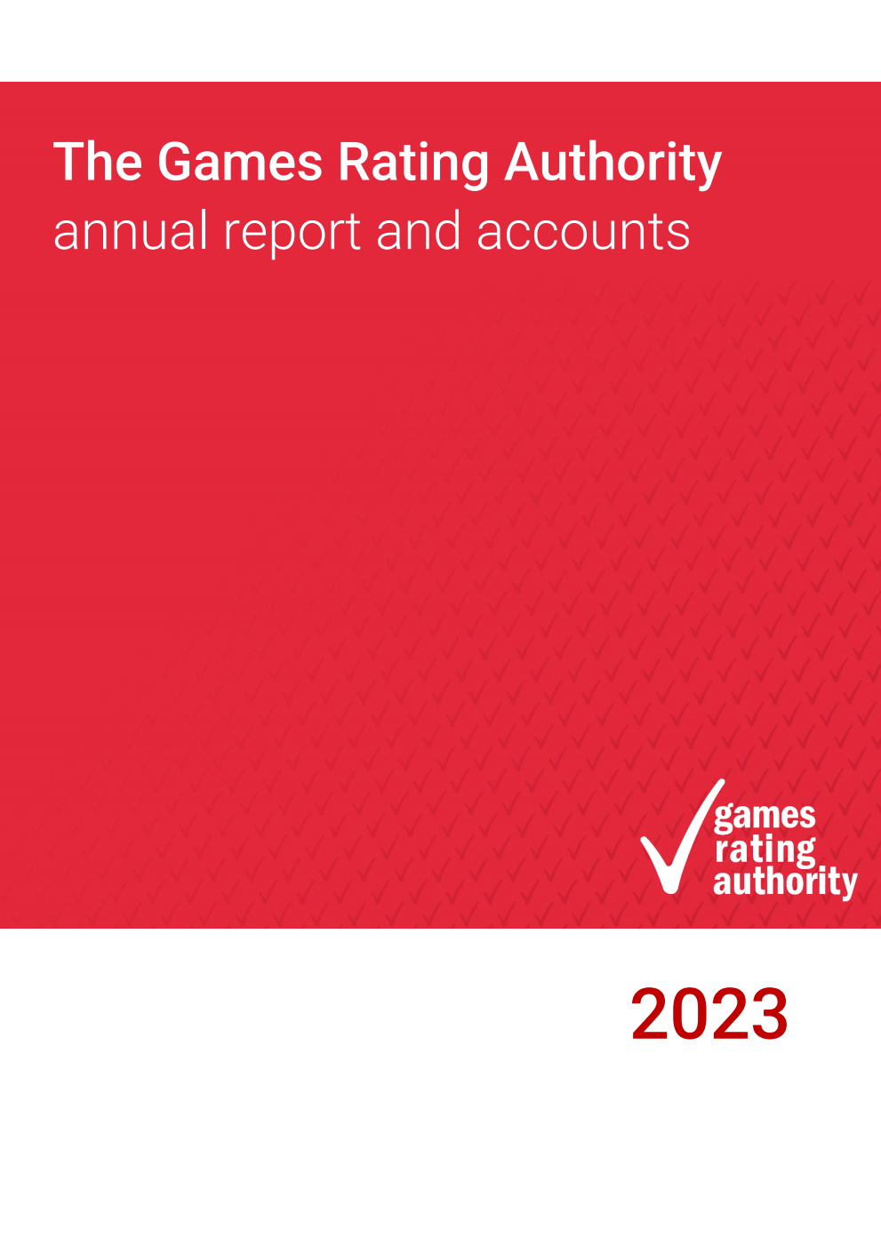 The Games Rating Authority annual report and accounts 2023, including The Video Standards Council Annual report and financial statements for the year ended 31 December 2023