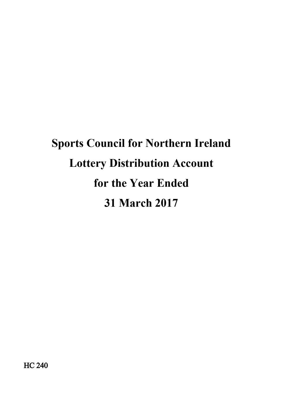 Sports Council for Northern Ireland Lottery Distribution Account for the Year Ended 31 March 2017