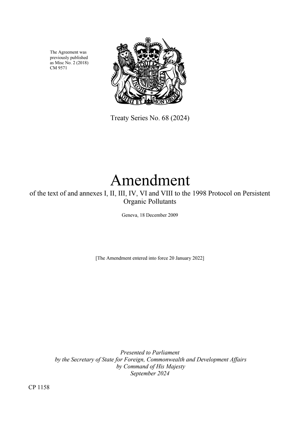 Treaty Series No. 68 (2024) Amendment of the text of and annexes I, II, III, IV, VI and VIII to the 1998 Protocol on Persistent Organic Pollutants. Geneva, 18 December 2009