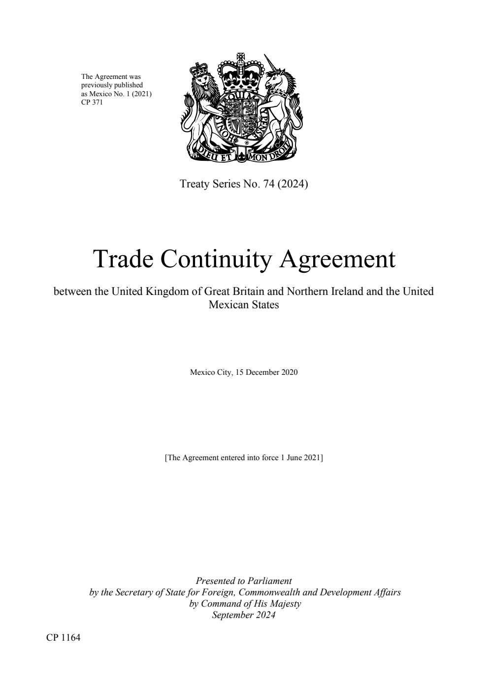 Treaty Series No. 74 (2024) Trade Continuity Agreement between the United Kingdom of Great Britain and Northern Ireland and the United Mexican States. Mexico City, 15 December 2020