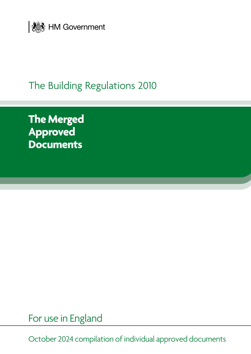The Building Regulations 2010. The Merged Approved Documents. October 2024 Edition