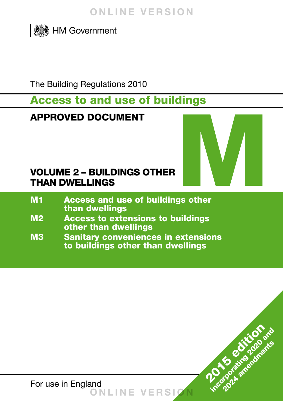 The Building Regulations 2010: Approved document M Access to and use of buildings. Vol. 2 Buildings other than dwellings 2015 edition incorporating 2020 and 2024 amendments
