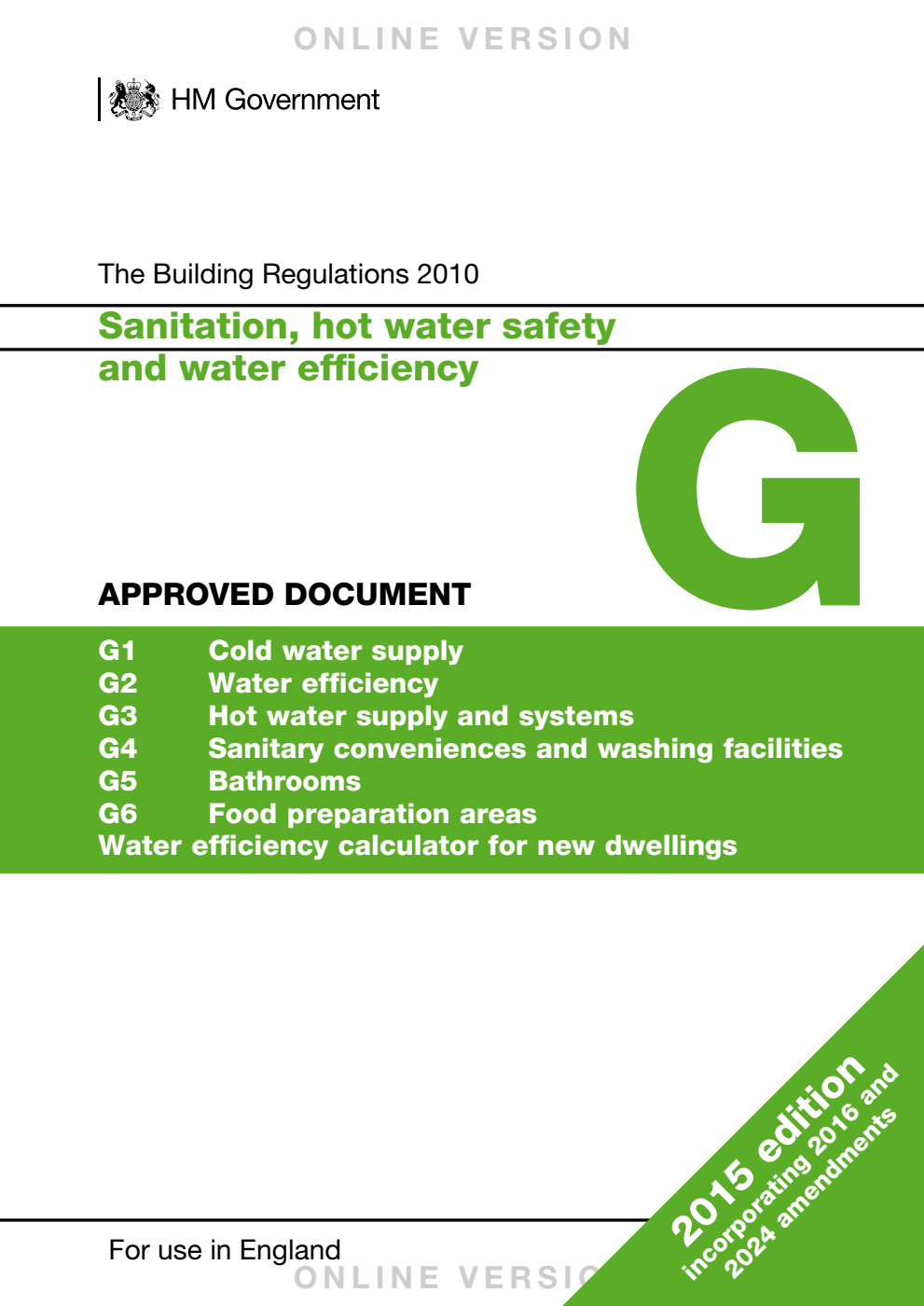 The Building Regulations 2010 Approved document G Sanitation, hot water and water efficiency 2015 edition incorporating 2016 and 2024 amendments
