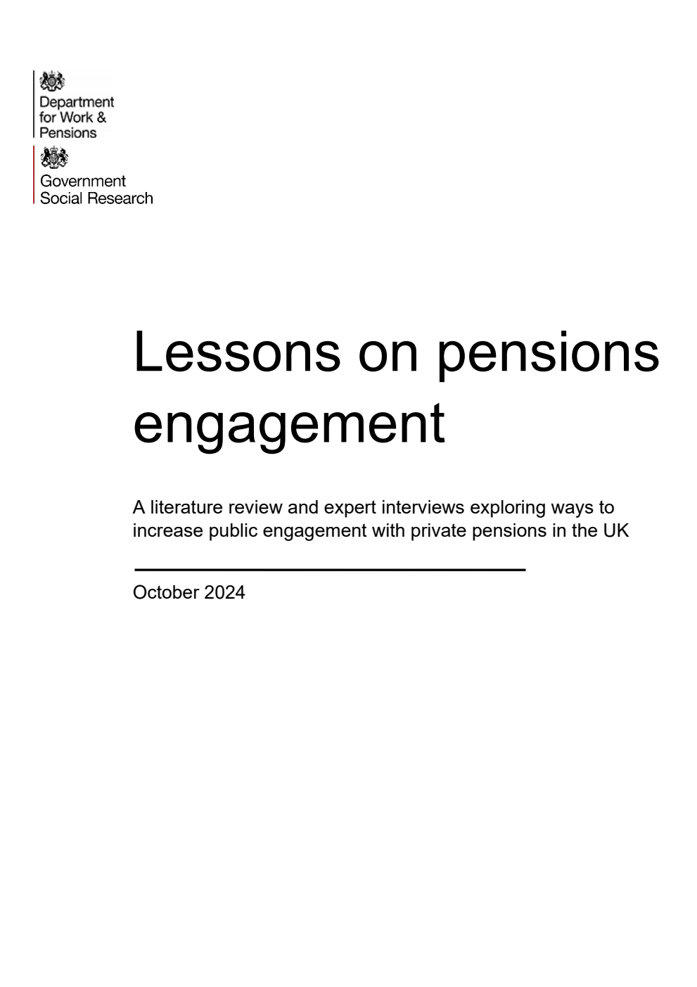 Research Report 1071 Lessons on pensions engagement. A literature review and expert interviews exploring ways to increase public engagement with private pensions in the UK