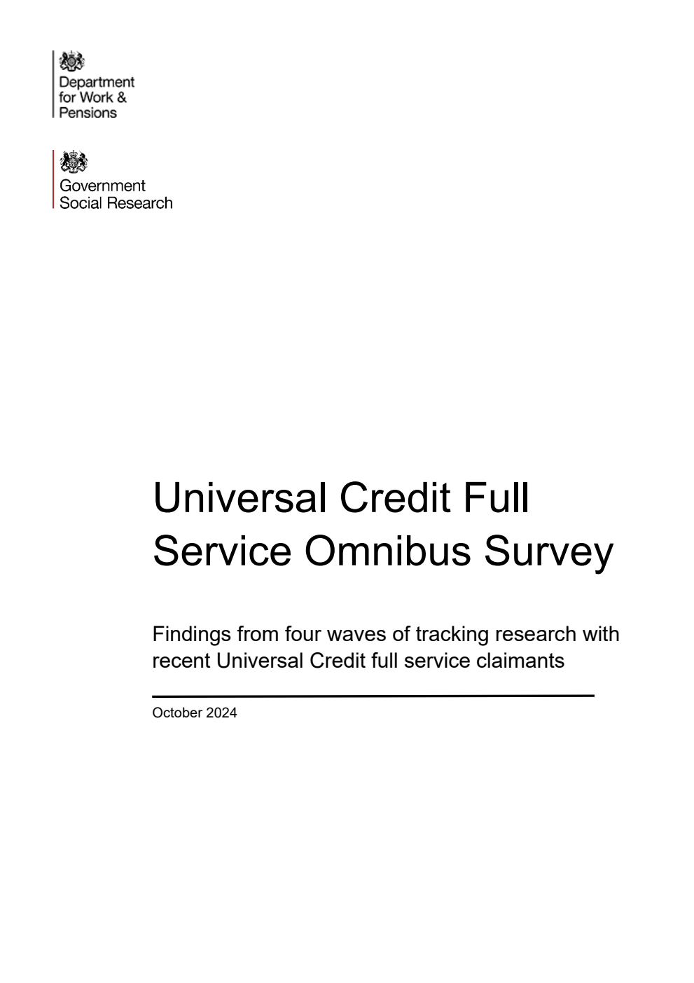 Research Report 1078 Universal Credit Full Service Omnibus Survey. Findings from four waves of tracking research with recent Universal Credit full service claimants