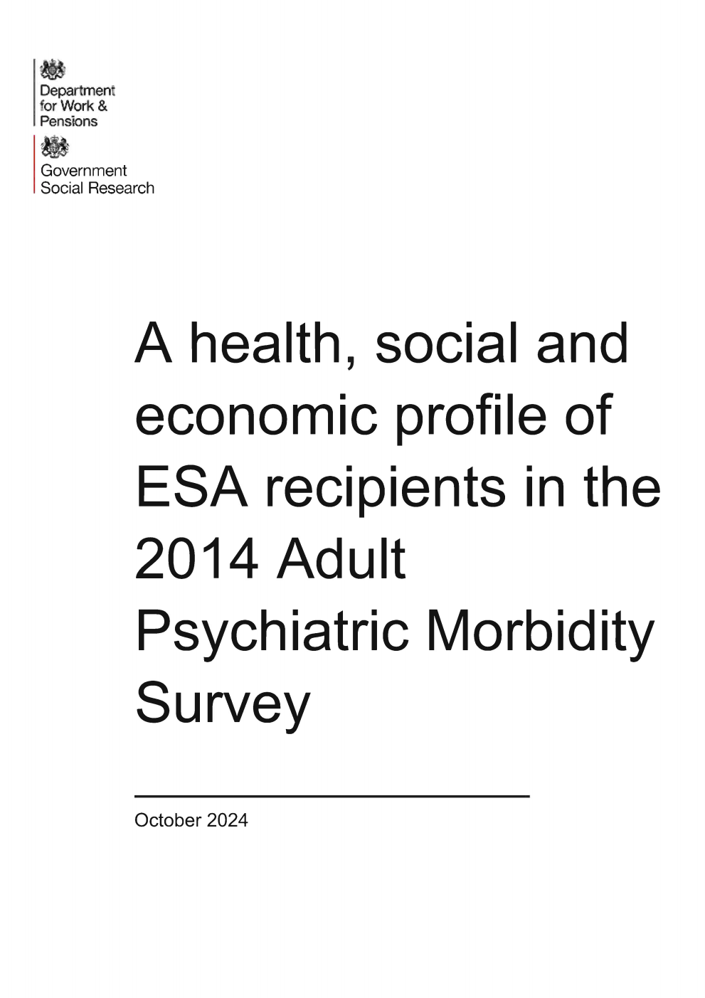 Ad hoc Research Report 79 A health, social and economic profile of ESA recipients: Adult Psychiatric Morbidity Survey 2014