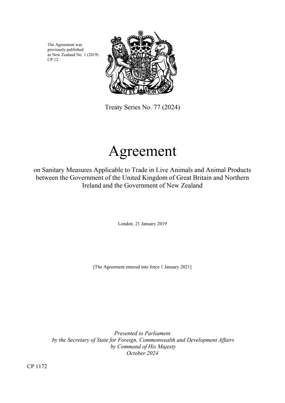 Treaty Series No. 77 (2024) Agreement on Sanitary Measures Applicable to Trade in Live Animals and Animal Products between the Government of the United Kingdom of Great Britain and Northern Ireland and the Government of New Zealand. London, 21 January 2019