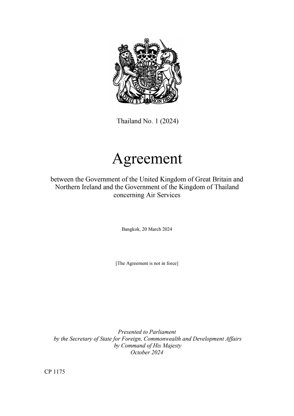 Thailand No. 1 (2024) Agreement between the Government of the United Kingdom of Great Britain and Northern Ireland and the Government of the Kingdom of Thailand concerning Air Services. Bangkok, 20 March 2024