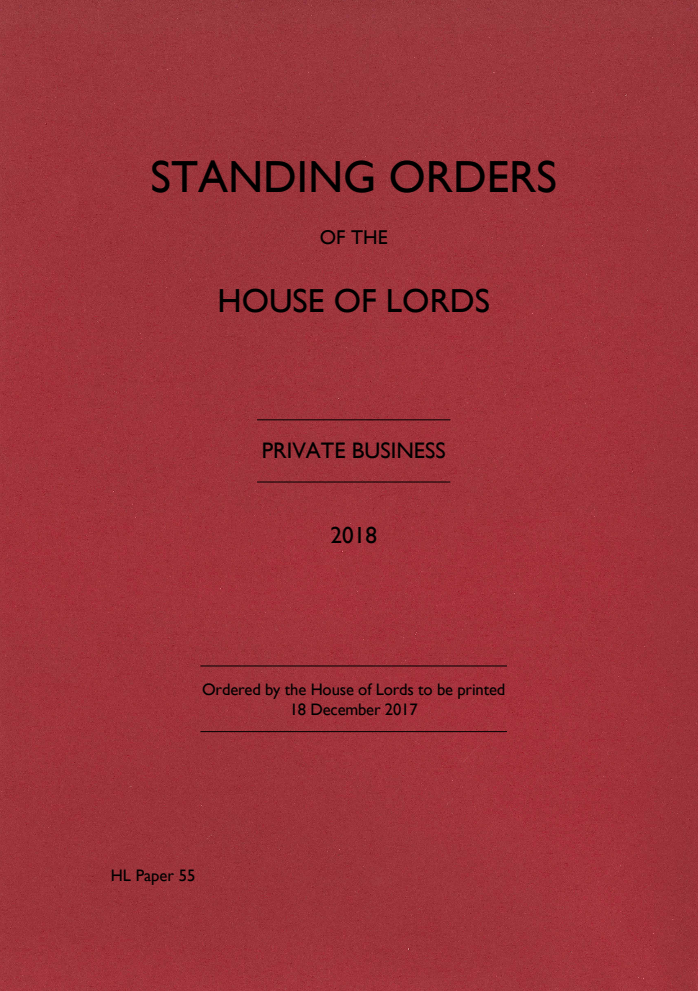 Standing Orders of the House of Lords: Private Business 2018