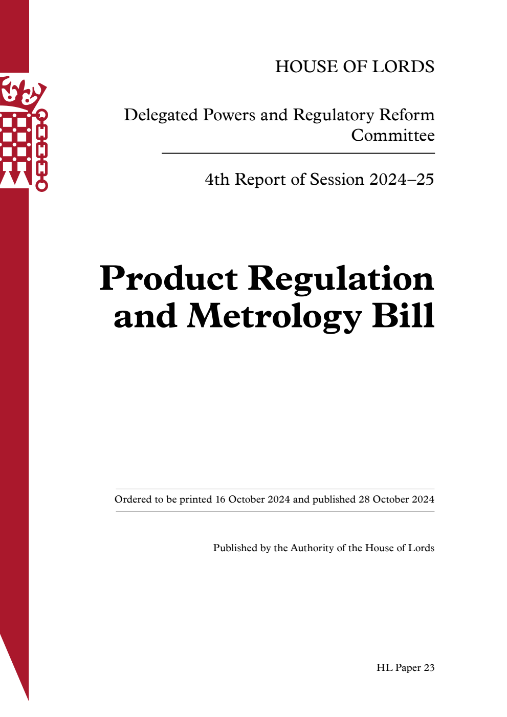 Delegated Powers and Regulatory Reform Committee 4th Report.  Product Regulation and Metrology Bill