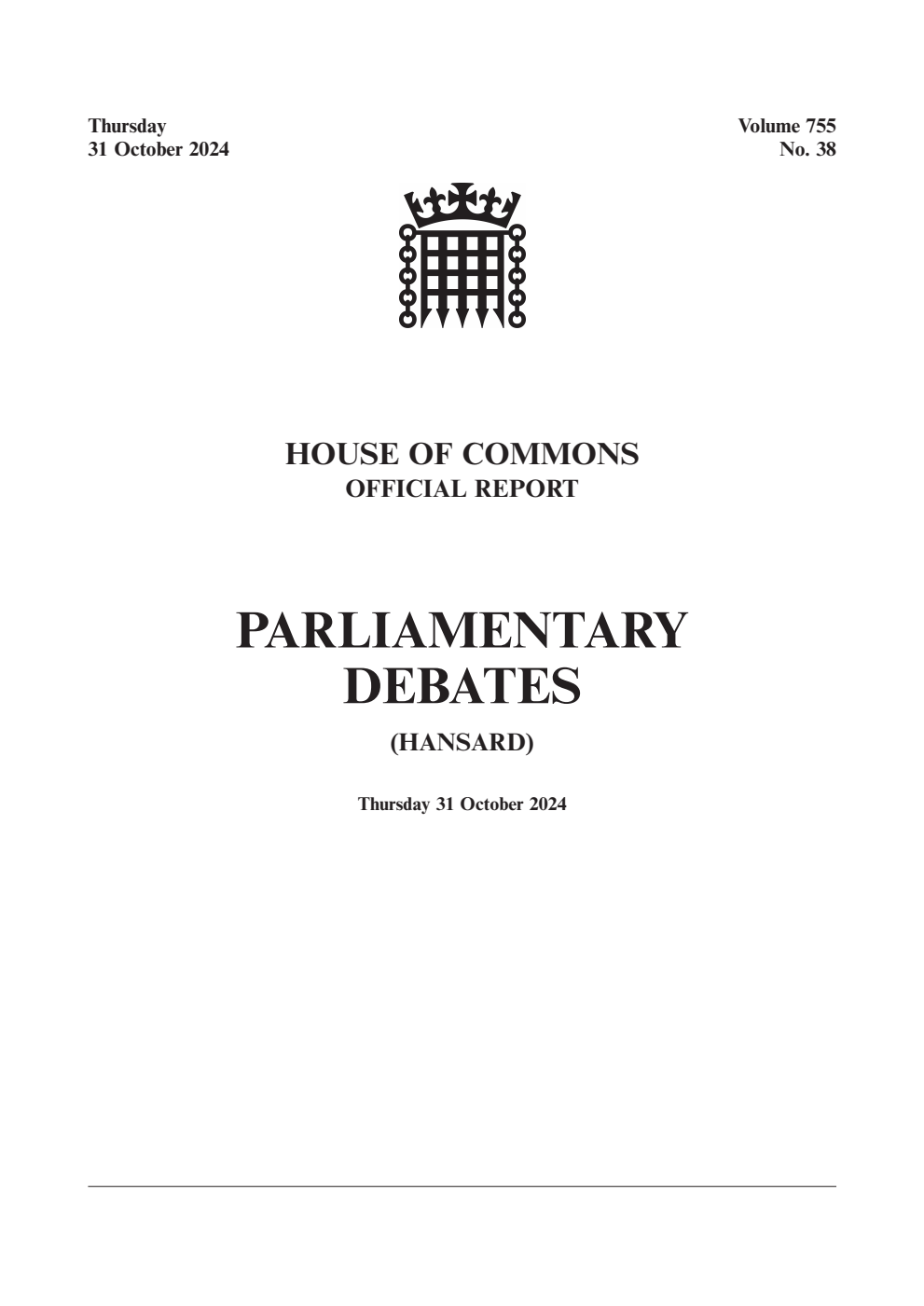 HOC Daily Hansard Vol. 755, No. 38 31.10.24