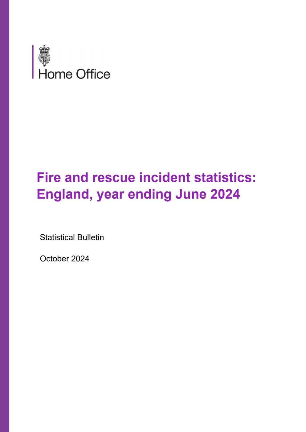 Home Office Statistical Bulletin Fire and rescue incident statistics: England, year ending June 2024