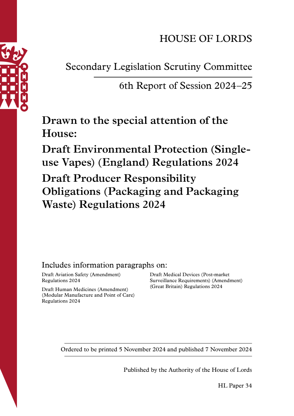 Secondary Legislation Scrutiny Committee 6th Report. Drawn to the special attention of the House: Draft Environmental Protection (Single-use Vapes) (England) Regulations 2024. Draft Producer Responsibility Obligations (Packaging and Packaging Waste) Regulations 2024